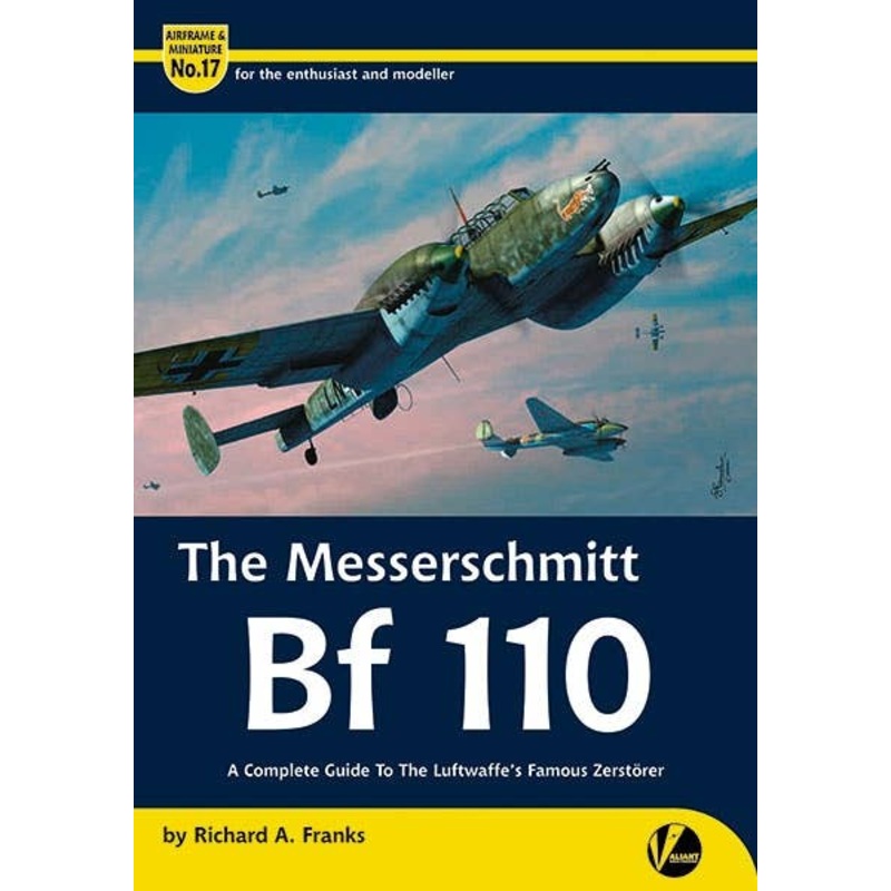 Airframe & Miniature No.17: Messerschmitt Bf 110 Complete Guide