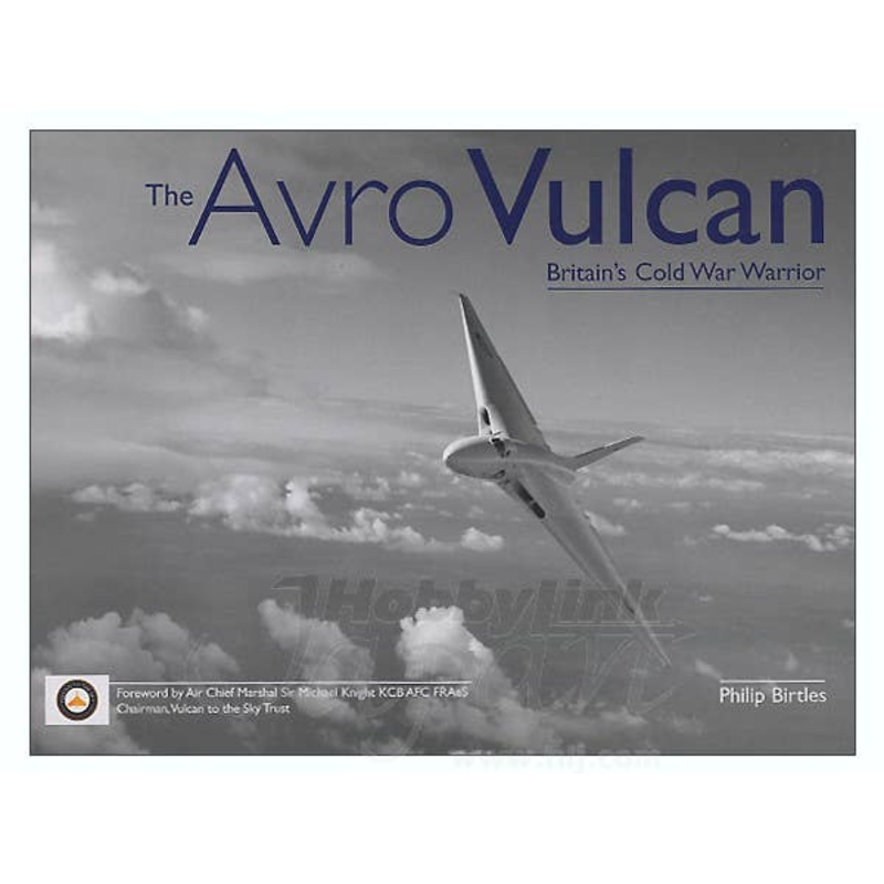 The Avro Vulcan: Britain's Cold War Warrior