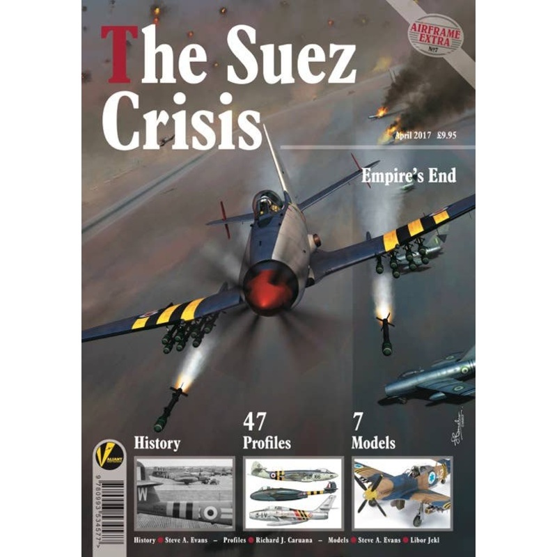 Airframe Extra No.7 The Suez Crisis Empire's End