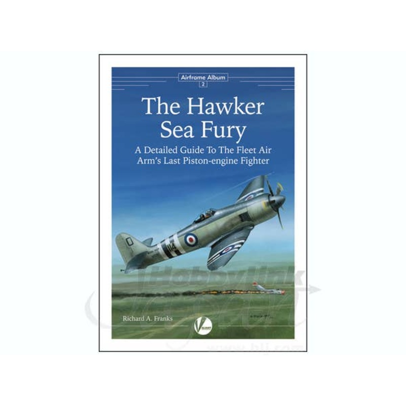 Airframe Album #02: The Hawker Sea Fury