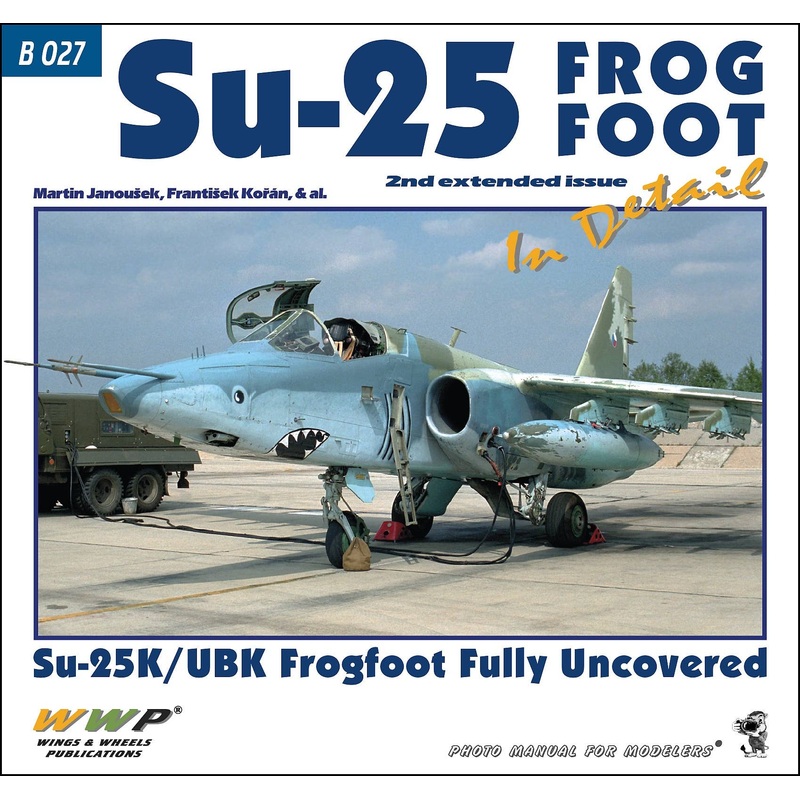 Su-25 Frogfoot in Detail 2nd Extended Issue