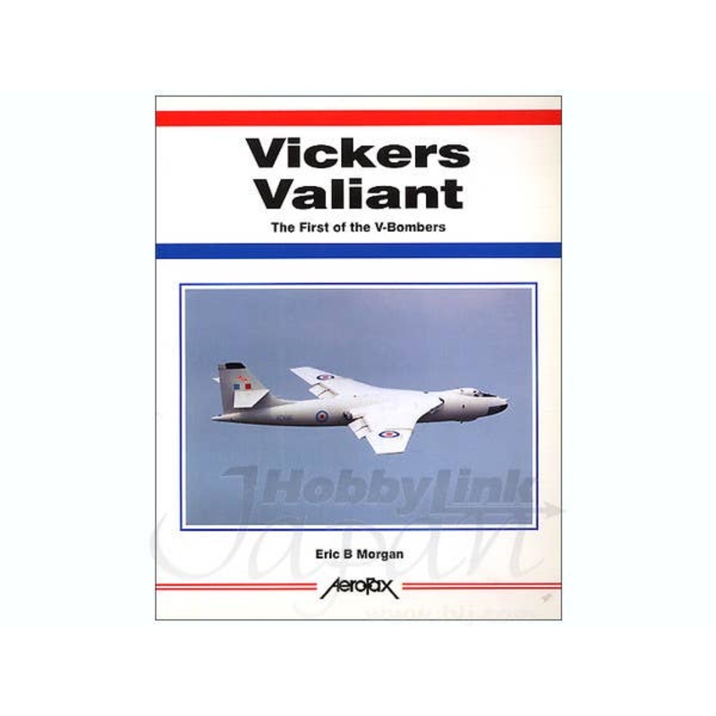 Vickers Valiant The First of the V-Bombers