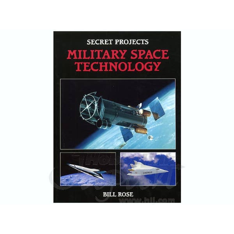 Secret Projects: Military Space Technology