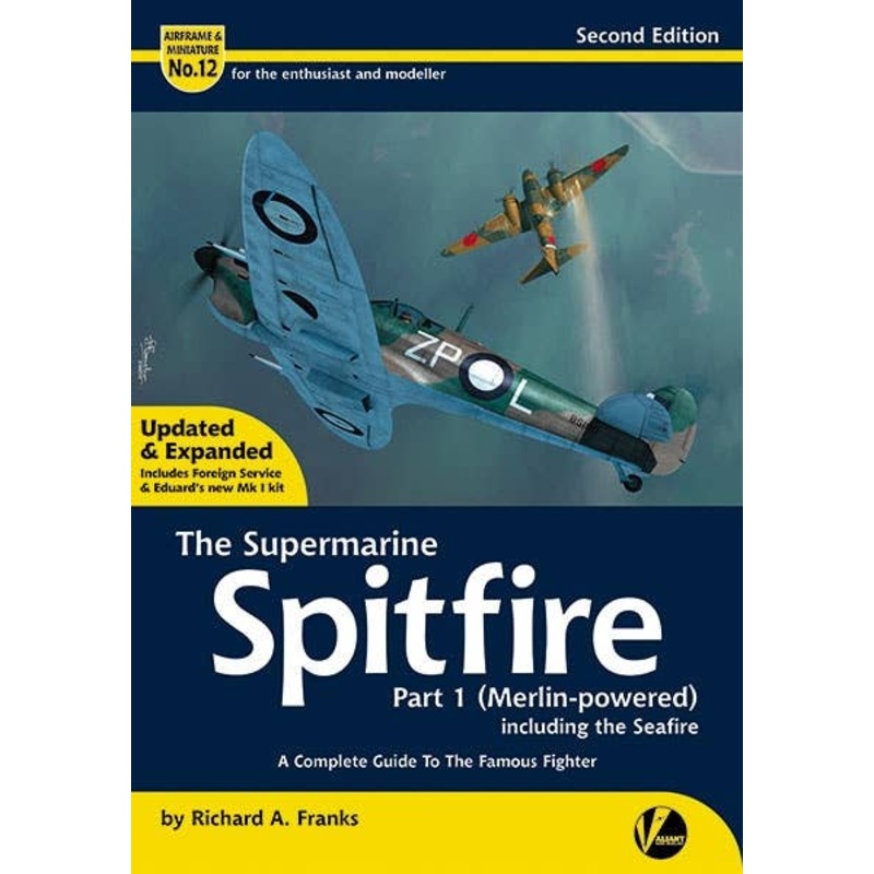 Airframe & Miniature No.12: Supermarine Spitfire Apartment 1 (With Marlin Engine) Complete Guide (Revised Edition)