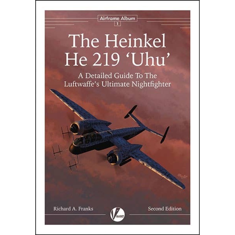 Airframe Album No.1: Heinkel He219 "Uhu" Detail Guide (Revised Edition)