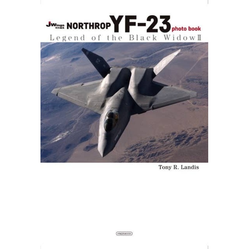 Northrop YF-23 Photo Book: Legend of the Black Widow II