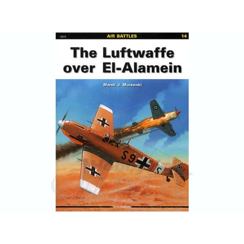 The Luftwaffe Over El-Alamein