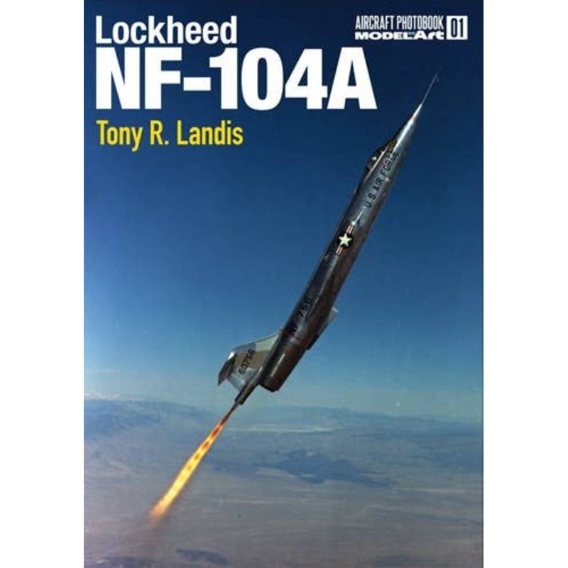 Model Art Aircraft Photo Book 01: Lockheed Nf-104A