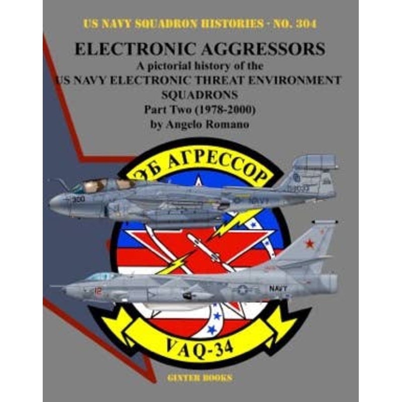 Electronic Aggressors US Navy Electronic Threat Environment Squadrons Part Two 1978-2000