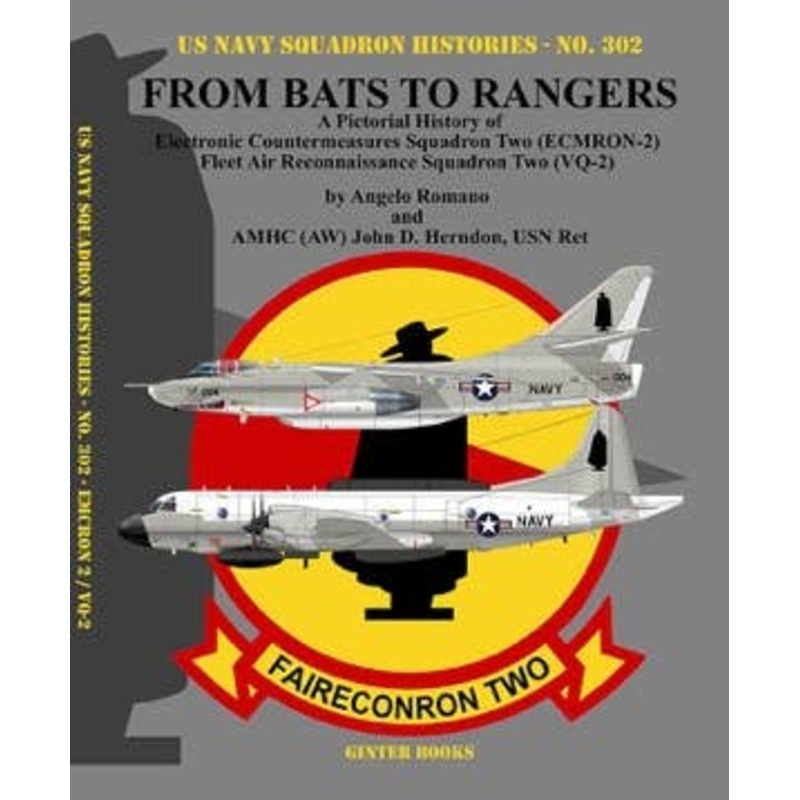 From Bats to Rangers: A Pictorial History of Electronic Countermeasures Squadron Two (ECMRON-2) Fleet Air Reconnaissance Squadron Two (VQ-2)