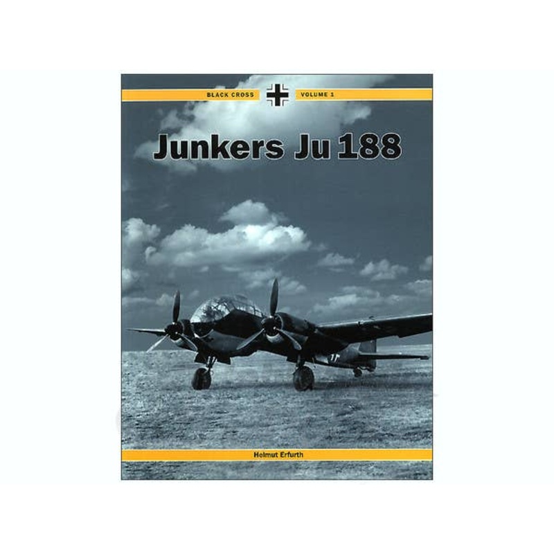 Black Cross Vol. 1: Junkers Ju 188